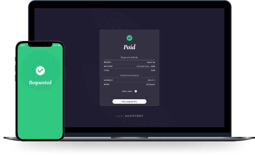 Earnnest payment request and paid confirmation on phone and laptop